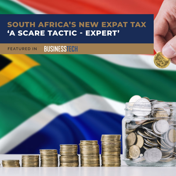 SOUTH-AFRICA’S-NEW-EXPAT-TAX-‘A-SCARE-TACTIC’-EXPERT-sg